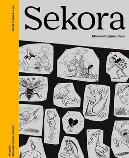 Literatúra Sekora - Mravenčí a jiné práce - Tomáš Prokůpek