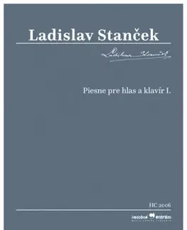 Hudba - noty, spevníky, príručky Piesne pre hlas a klavír I. - Ladislav Stanček