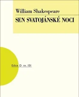 Dráma, divadelné hry, scenáre Sen svatojánské noci - William Shakespeare