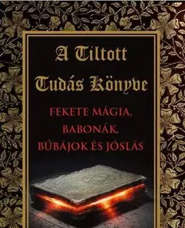 Mágia a okultizmus A tiltott tudás könyve