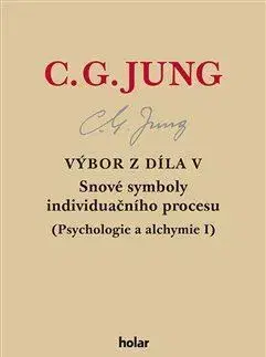 Psychológia, etika Výbor z díla V. - Snové symboly individuačního procesu - Carl Gustav Jung