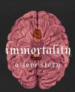 Svetová beletria Immortality: A Love Story - Dana Schwartz