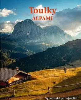 Turistika, skaly Toulky Alpami - Alex Roddie