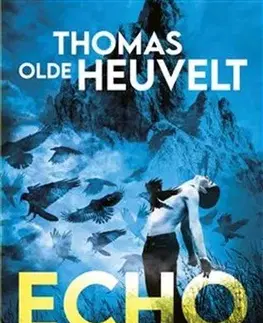 Detektívky, trilery, horory Echo - Thomas Olde Heuvelt