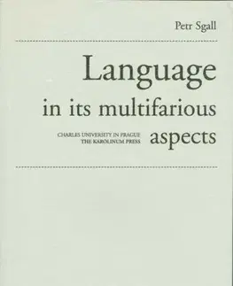 Pre vysoké školy Language in its multifarious aspects - Petr Sgall