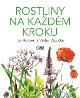 Biológia, fauna a flóra Rostliny na každém kroku, 2. vydání - Václav Větvička,Jiří Kolbek