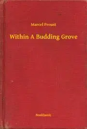Svetová beletria Within A Budding Grove - Marcel Proust