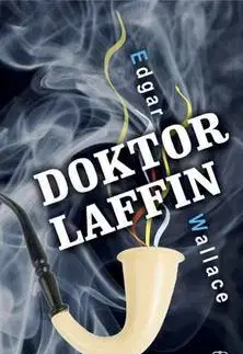 Detektívky, trilery, horory Doktor Laffin - Edgar Wallace