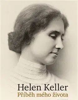 Osobnosti Příběh mého života - Helen Keller