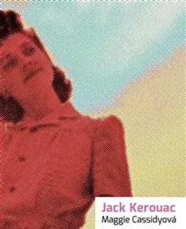 Svetová beletria Maggie Cassidyová - Jack Kerouac