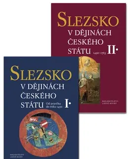 Slovenské a české dejiny Slezsko v dějinách českého státu