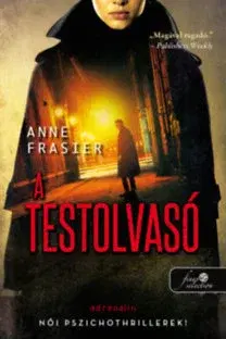 Detektívky, trilery, horory A testolvasó 1 - Anne Frasier