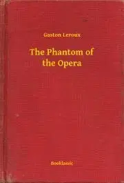 Svetová beletria The Phantom of the Opera - Gaston Leroux