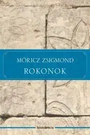 Svetová beletria Rokonok - Zsigmond Móricz