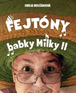 Humor a satira Fejtóny babky Milky II. - Emília Molčániová