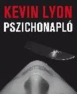 Detektívky, trilery, horory Pszichonapló - Kevin Lyon