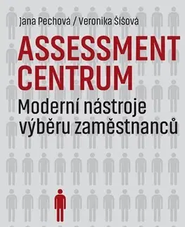 Personalistika Assessment centrum - Jana Pechová,Veronika Šíšová