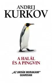 Detektívky, trilery, horory A halál és a pingvin - Andrej Kurkov