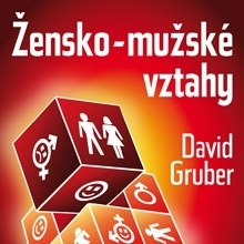 Rozvoj osobnosti Gruber David Žensko-mužské vztahy