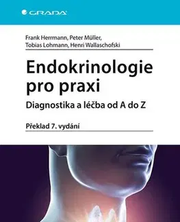 Medicína - ostatné Endokrinologie pro praxi - Frank Herrmann,Peter Müller,Tobias Lohmann,Henri Wallaschofski