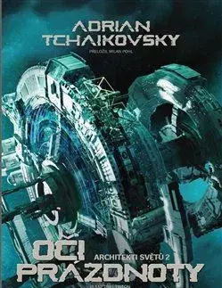 Sci-fi a fantasy Architekti světů 2: Oči prázdnoty - Adrian Tchaikovsky,Milan Pohl