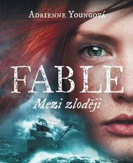 Fantasy, upíri Fable: Mezi zloději - Adrienne Youngová,Jan Kozák