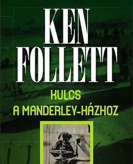 Historické romány Kulcs a Manderley-házhoz - Ken Follett