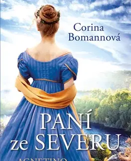 Historické romány Paní ze Severu 1: Agnetino dědictví - Corina Bomannová,Zuzana Soukupová
