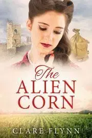 Romantická beletria The Alien Corn - Flynn Clare
