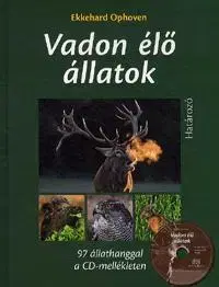 Poľovníctvo Vadon élő állatok - határozó - Ekkehard Ophoven,Judit Jakab,Tamás Jenei