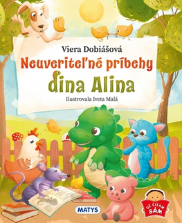 Rozprávky Neuveriteľné príbehy dina Alina - Viera Dobiášová,Iveta Malá
