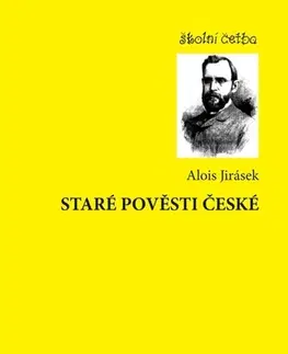 Česká beletria Staré pověsti české - Alois Jirásek