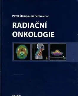 Medicína - ostatné Radiační onkologie - Pavel Šlampa