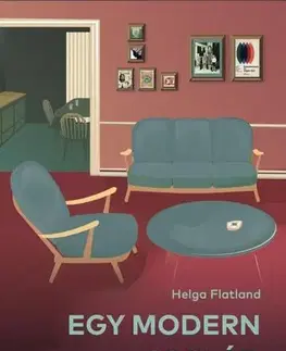 Svetová beletria Egy modern család - Helga Flatlandová