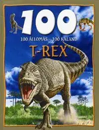 Príroda 100 állomás-100 kaland T-Rex - Éva Nagy,neuvedený