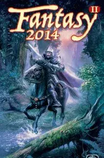 Sci-fi a fantasy Fantasy 2014 II. - Kristýna Sněgoňová,Jan Dobšenský,Veronika Wan