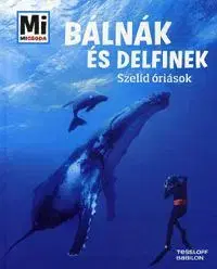 Príroda Mi micsoda Bálnák és delfinek - Martin Kaluza