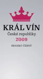 Záhrada - Ostatné Král vín České republiky 2009 - Branko Černý