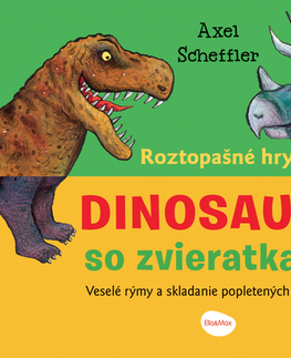 Leporelá, krabičky, puzzle knihy Roztopašné hry DINOSAURY so zvieratkami - Axel Scheffler,Barbora Škovierová