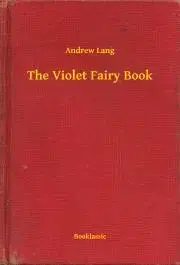 Svetová beletria The Violet Fairy Book - Andrew Lang