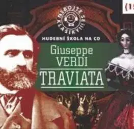 Audioknihy Radioservis Nebojte se klasiky! 15 Giuseppe Verdi Traviata CD