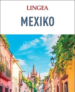 Amerika Mexiko - velký průvodce