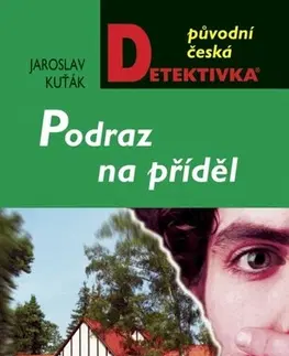 Detektívky, trilery, horory Podraz na příděl - Jaroslav Kuťák