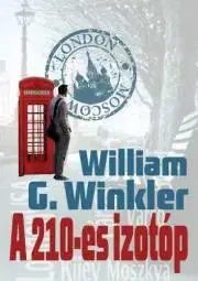 Detektívky, trilery, horory A 210-es izotóp - William G. Winkler