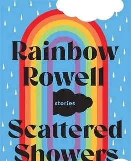 V cudzom jazyku Scattered Showers - Rainbow Rowell