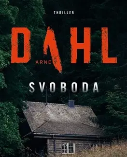 Detektívky, trilery, horory Svoboda - Arne Dahl,Linda Kaprová