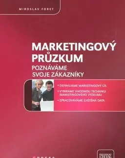 Marketing, reklama, žurnalistika Marketingový průzkum - Miroslav Foret