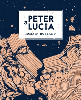Svetová beletria Peter a Lucia - Romain Rolland