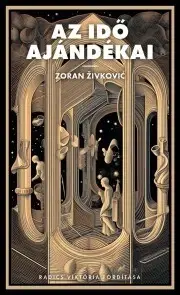 Sci-fi a fantasy Az idő ajándékai - Živković Zoran