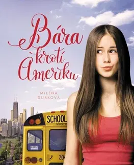 Pre dievčatá Bára krotí Ameriku, 2. vydání - Milena Durková